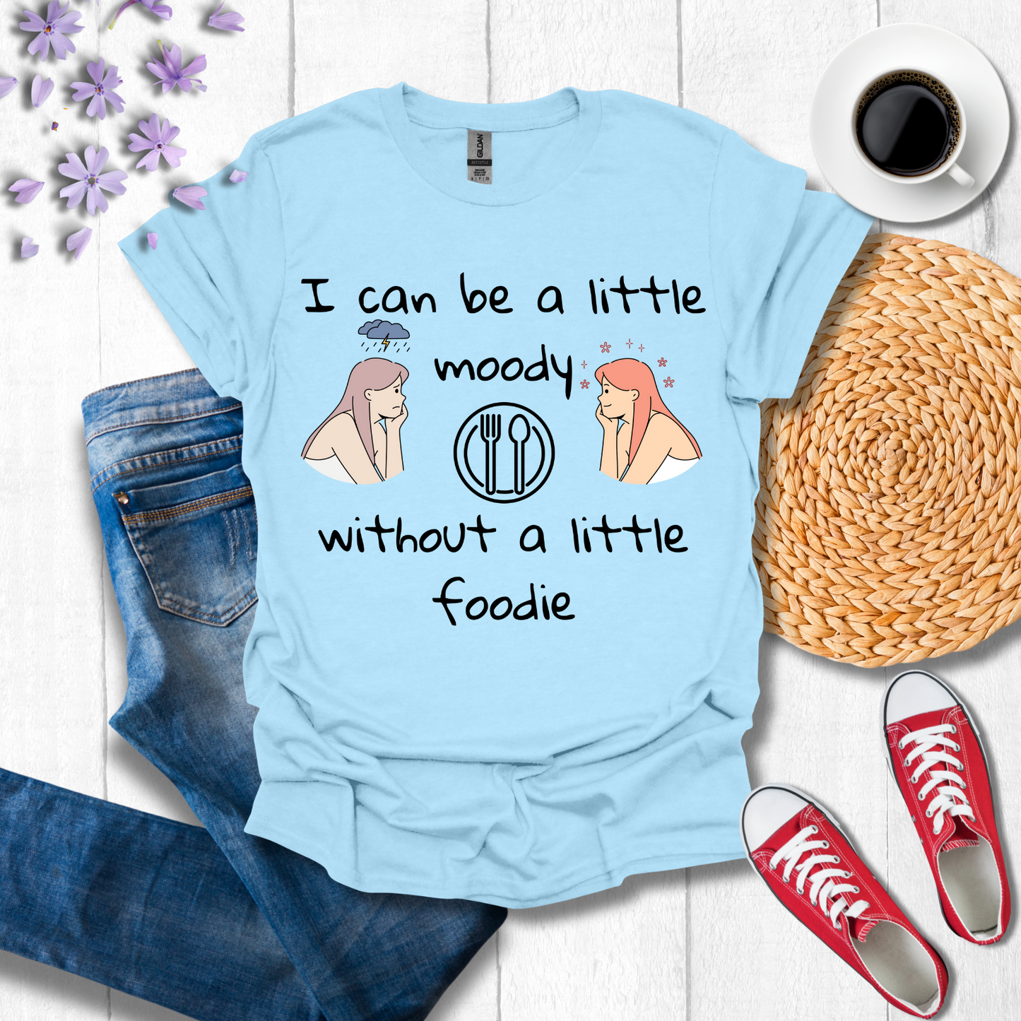 I can be a little Moody without a little Foodie