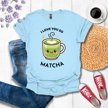 I love you so Matcha
