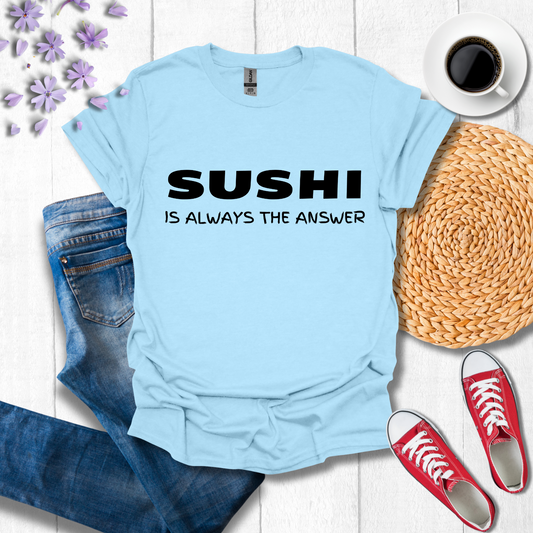 Sushi is always the answer