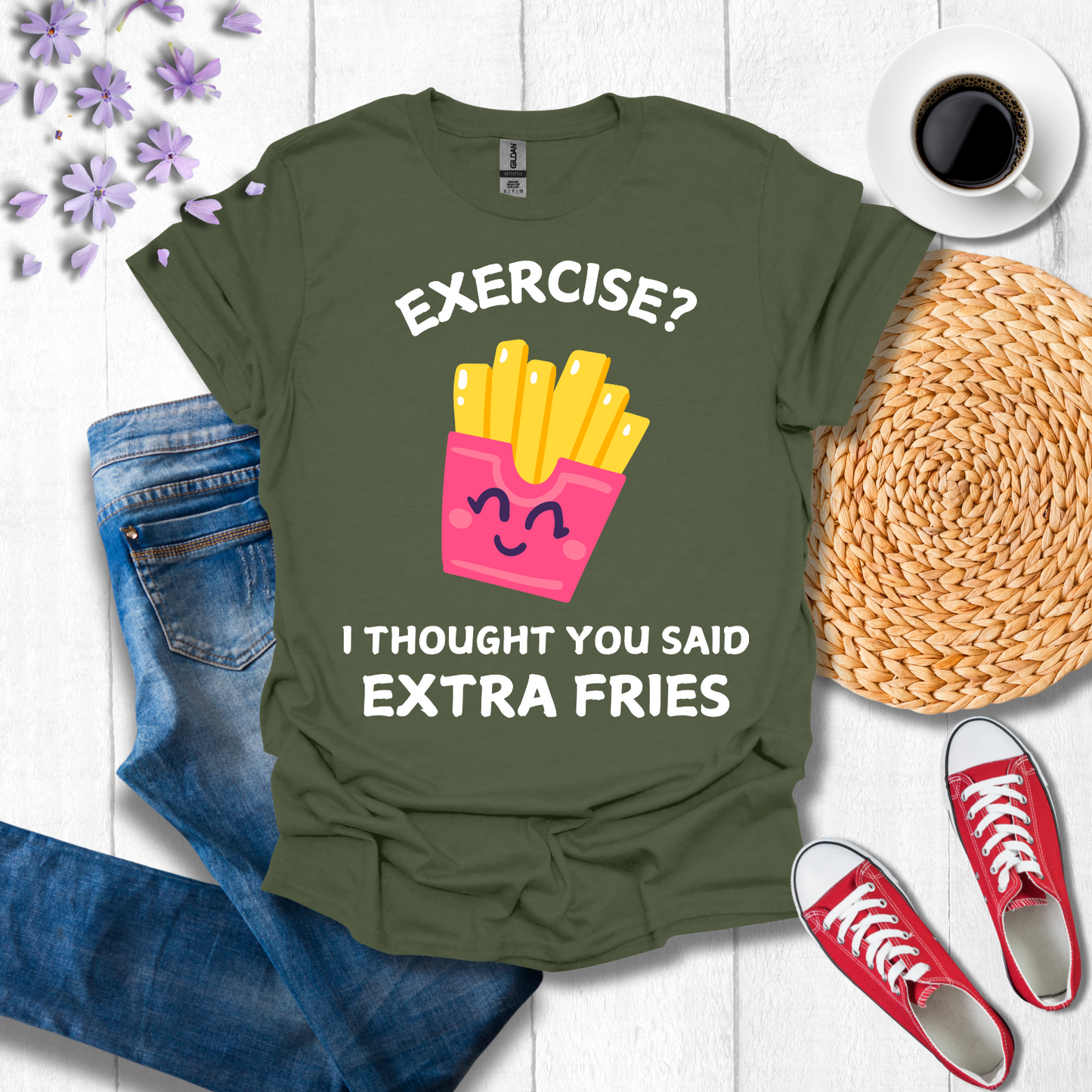 Exercise? I thought you said extra fries