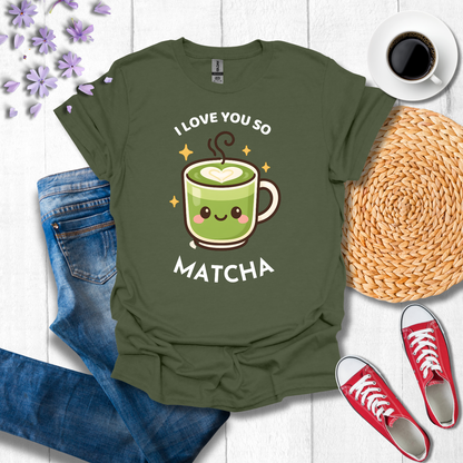 I love you so Matcha