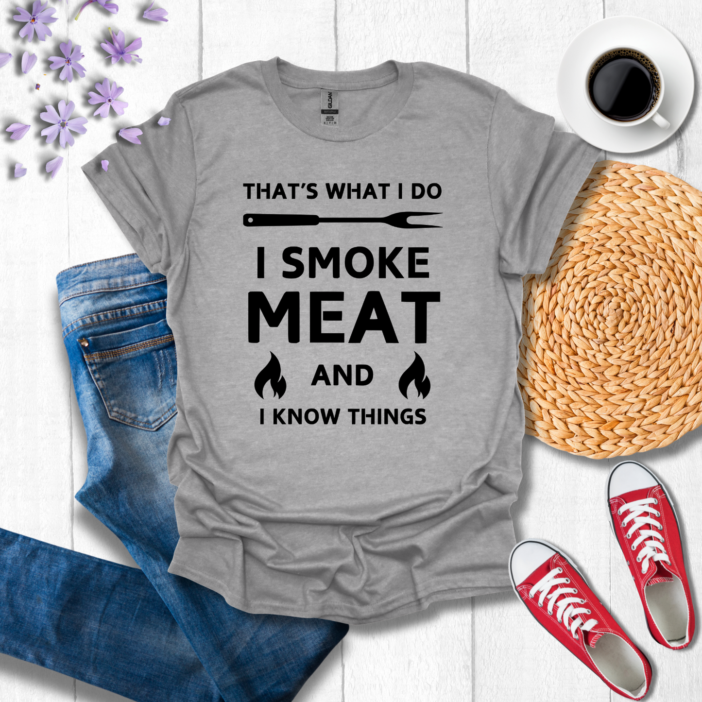 I smoke meat and I know things