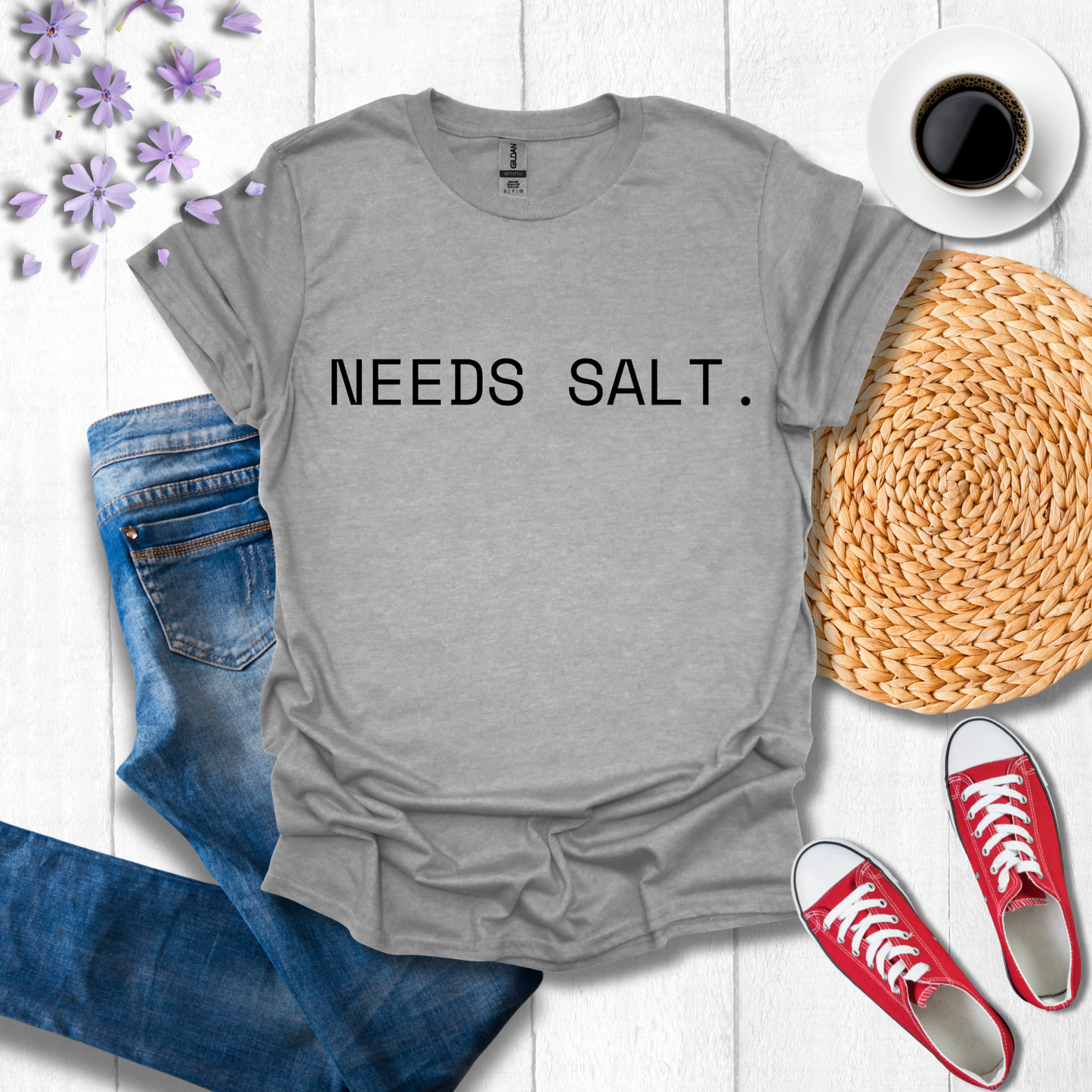 Needs Salt