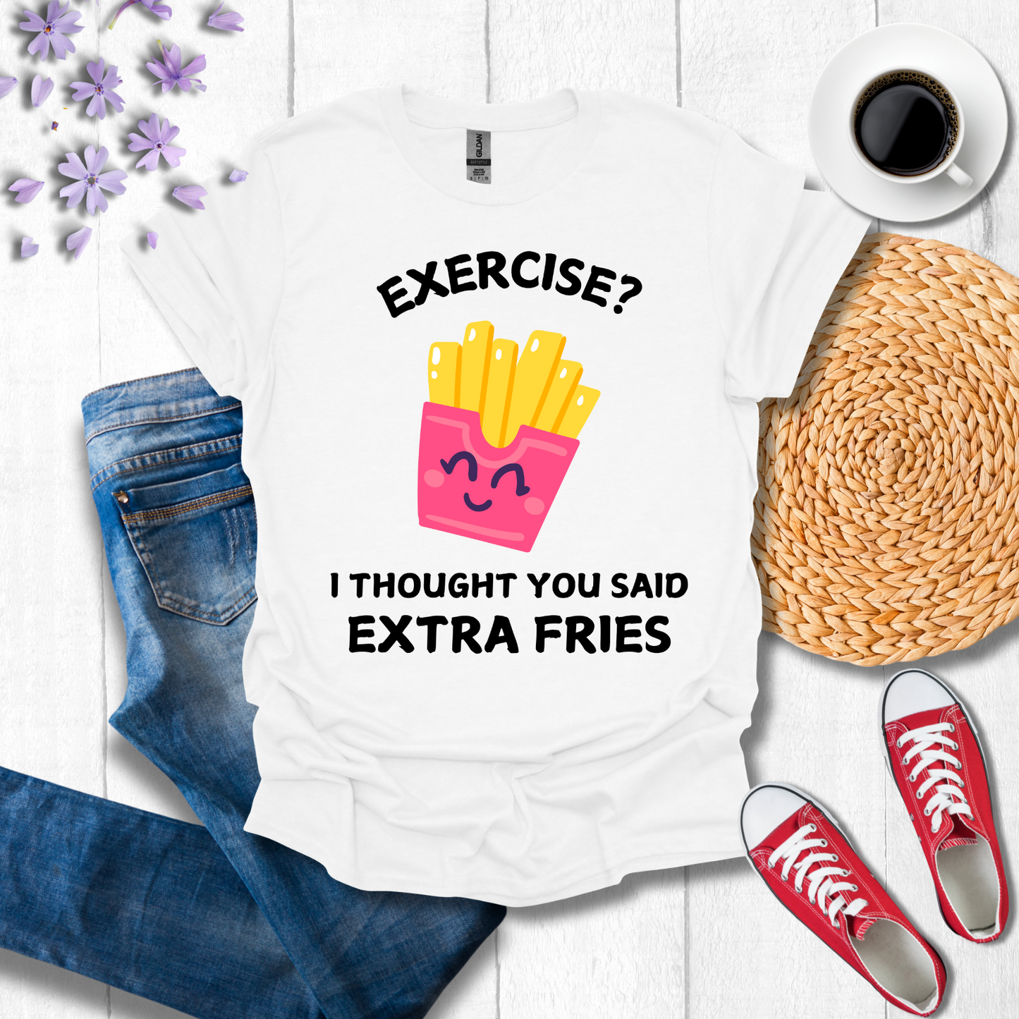 Exercise? I thought you said extra fries